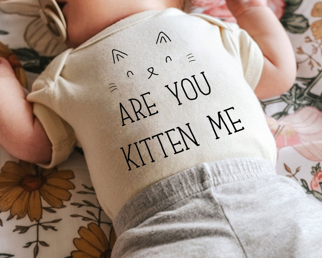 Are You Kitten Me Cat Onesies - Cute Cat Newborn Baby Gift - Clothes for Baby - BabiChic