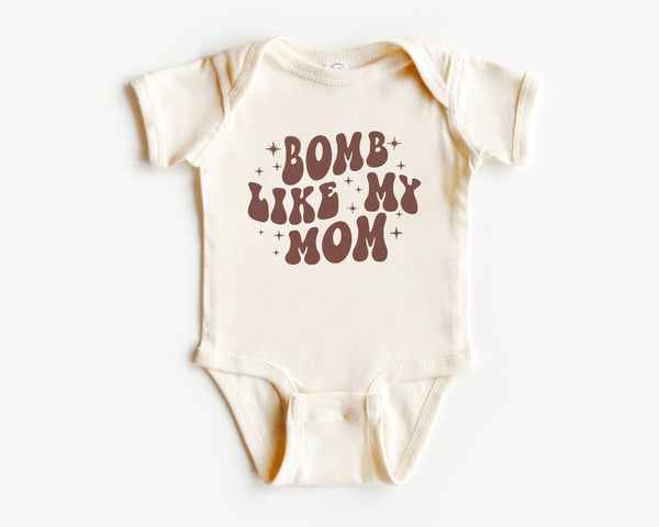 Bomb Like My Mom Baby Onesie - Cute Retro Bodysuit - I Love My Mom Natural Onesie - BabiChic