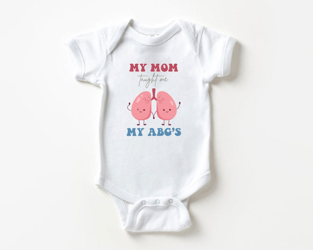 Cute Baby Onesies - My Mom Taught Me My ABG's - Respiratory Therapist Baby Reveal Newborn Baby Gift - BabiChic