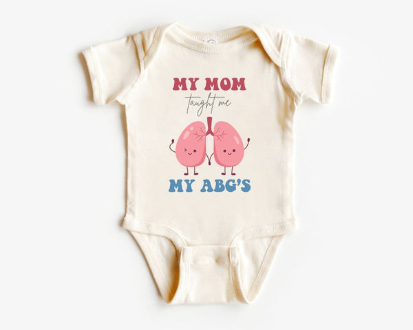 Cute Baby Onesies - My Mom Taught Me My ABG's - Respiratory Therapist Baby Reveal Newborn Baby Gift - BabiChic