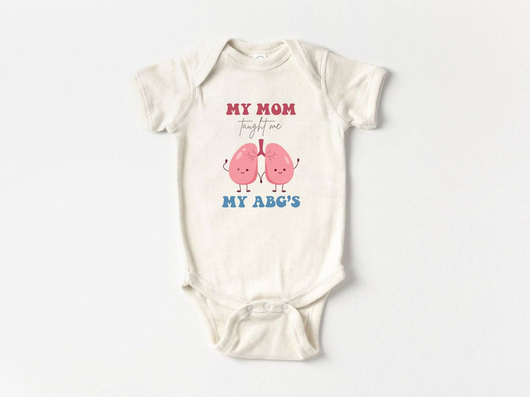 Cute Baby Onesies - My Mom Taught Me My ABG's - Respiratory Therapist Baby Reveal Newborn Baby Gift - BabiChic