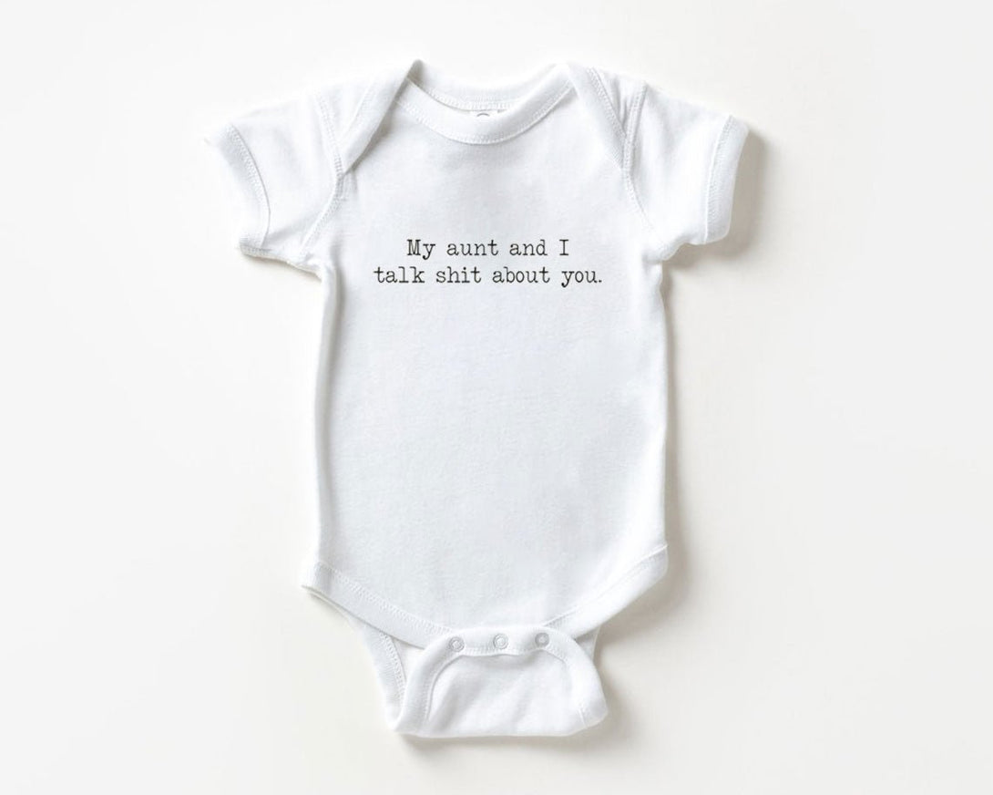 My Aunt And I Talk Shit About You Onesie - Funny Aunt Natural Bodysuit - BabiChic