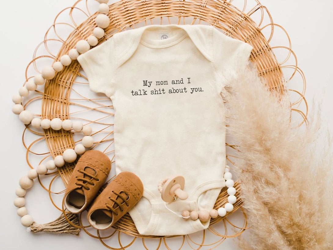 My Mom And I Talk Shit About You Onesie - Funny Mom Natural Baby Bodysuit - BabiChic