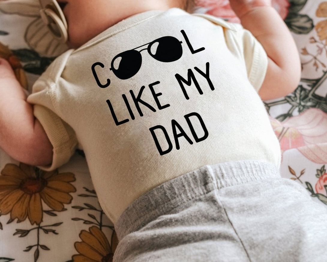 Personalized Baby Onesies - Cool Like My Dad - Announcement Gift for Dad Father's Day - Baby Reveal - BabiChic