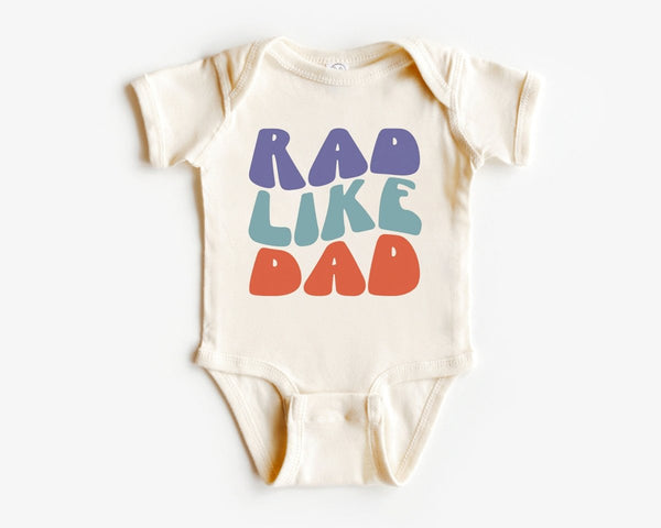 Rad Like Dad Baby Onesie - Funny Retro Bodysuit - I Love My Dad Natural Onesie - BabiChic