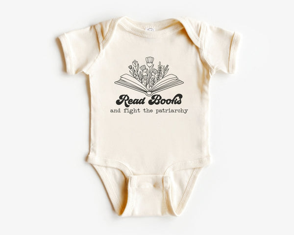 Read Books and Fight the Patriarchy Onesie - Cute Feminism Natural Bodysuit - BabiChic